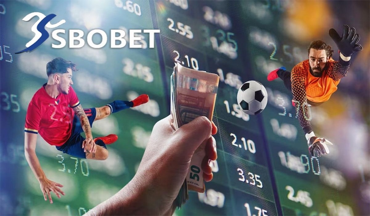 Cá cược thể thao Sbobet đa dạng các kèo cược, tỷ lệ trả thưởng cao và hấp dẫn